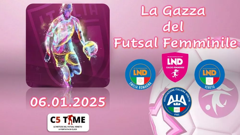 La Gazza del  Futsal Femminile  06.01.25