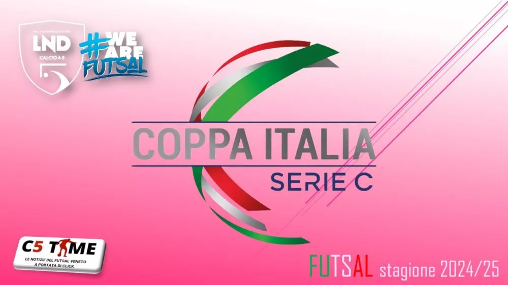 SERIE C FEM. COPPA ITALIA FASE NAZIONALE C5 2024/25