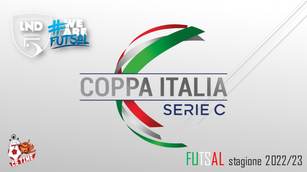 SERIE C1: COPPA ITALIA FASE NAZIONALE C5 2022/23